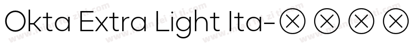 Okta Extra Light Ita字体转换